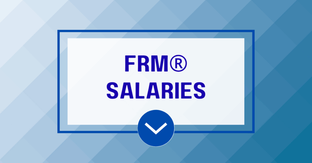 FRM® Salaries