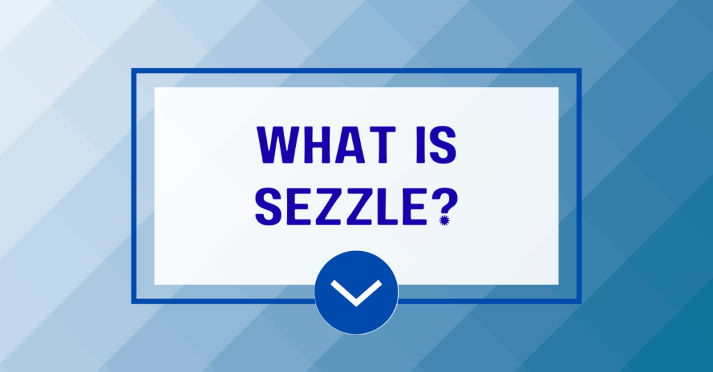 What Is Sezzle