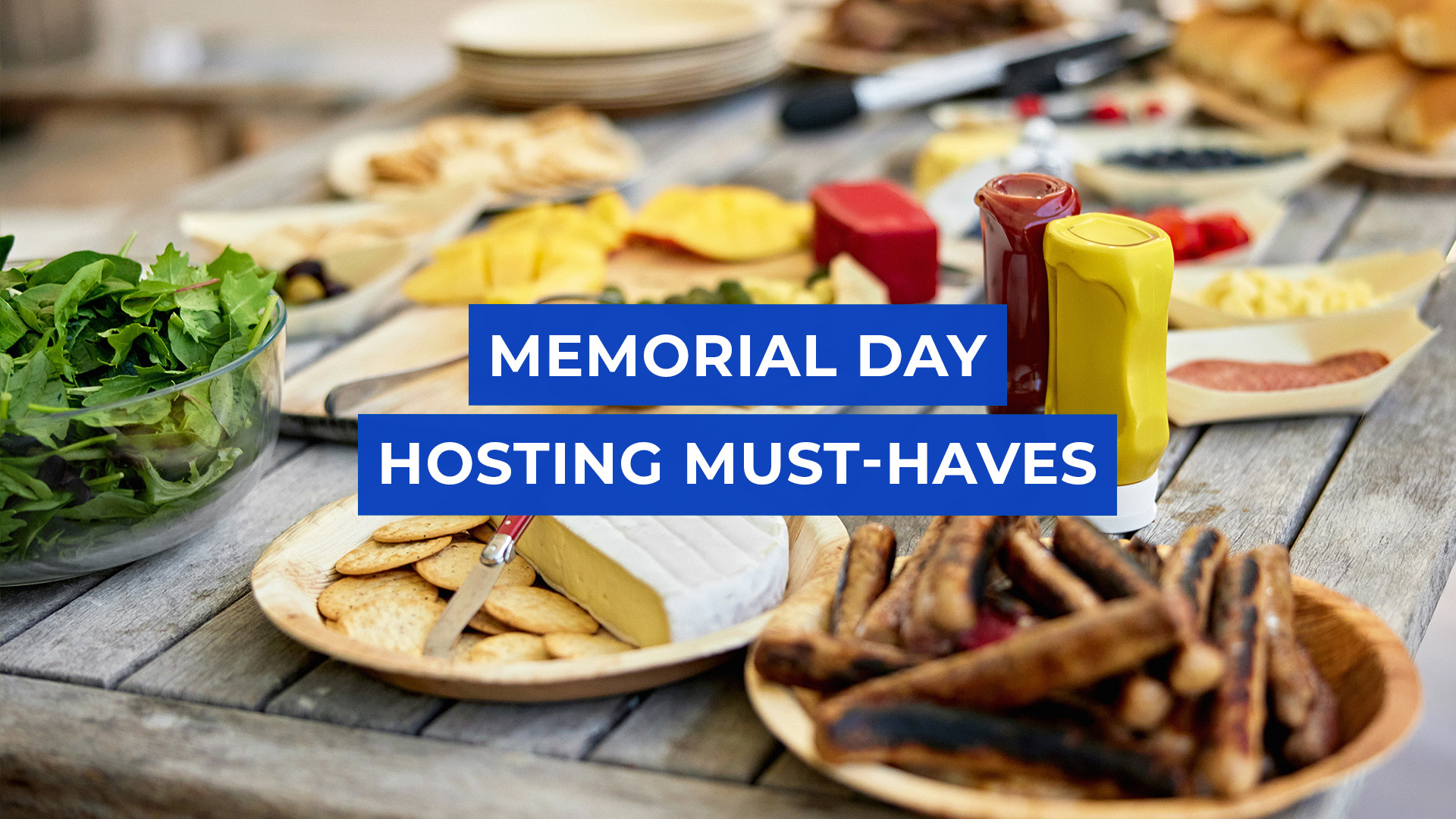 Memorial Day Hosting Must-Haves