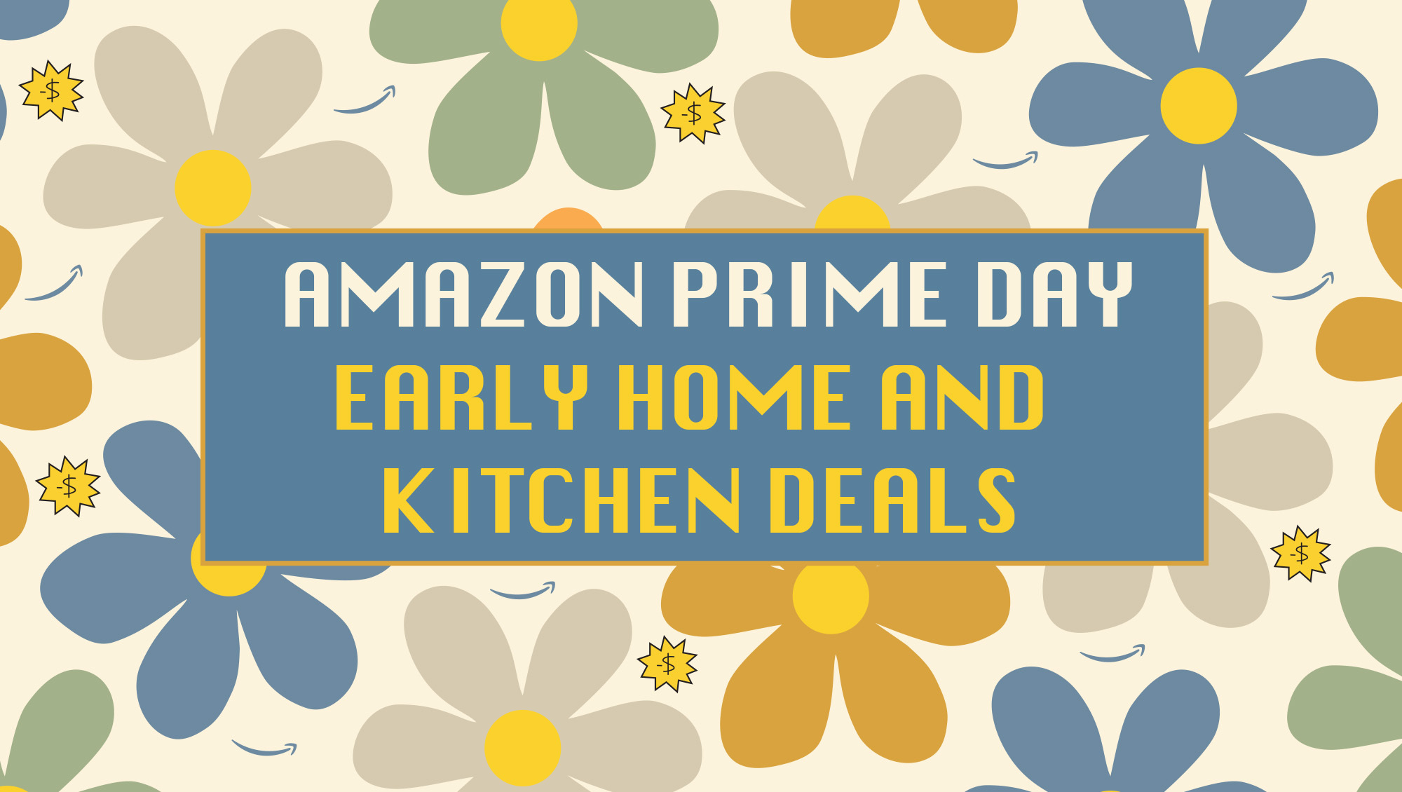 Best Amazon Prime Day Early Home and Kitchen Deals
