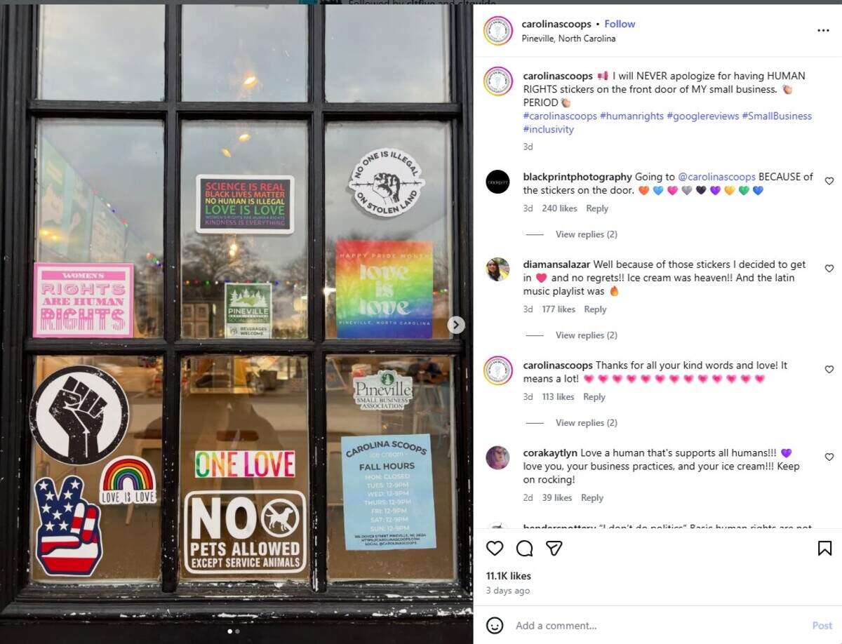 A one-star review of Carolina Scoops Ice Cream in Pineville over the shop’s door stickers led to the local business going viral and saying: “My door represents human rights, inclusivity and respect — not politics.”