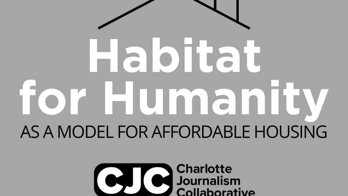 Habitat for Humanity changed homeownership. Is it a model for affordability in Charlotte?