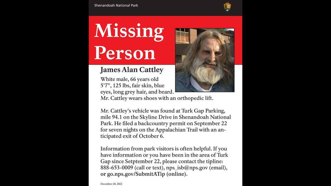 Searchers have been looking for 66-year-old James Alan Cattley of North Garden, Virginia, since he was not reported missing until Dec. 12, according to the National Park Service.