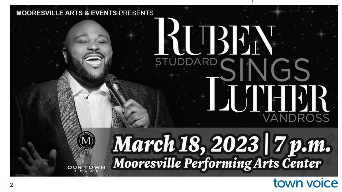 Former “American Idol” star Ruben Studdard will perform a special concert called “Ruben Sings Luther” at the Mooresville Performing Arts Center on Saturday, March 18, 2022.