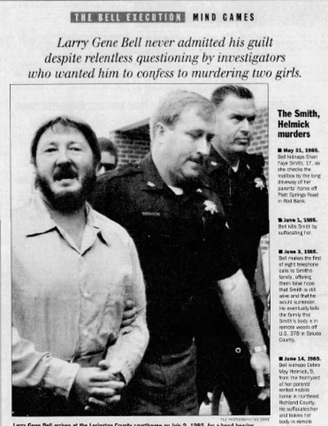 Larry Gene Bell arrives at Lexington County courthouse on July 9, 1985, for a bond hearing. He was convicted for the 1985 kidnapping and murders of two young girls in South Carolina and executed at age 46 in October 1996.