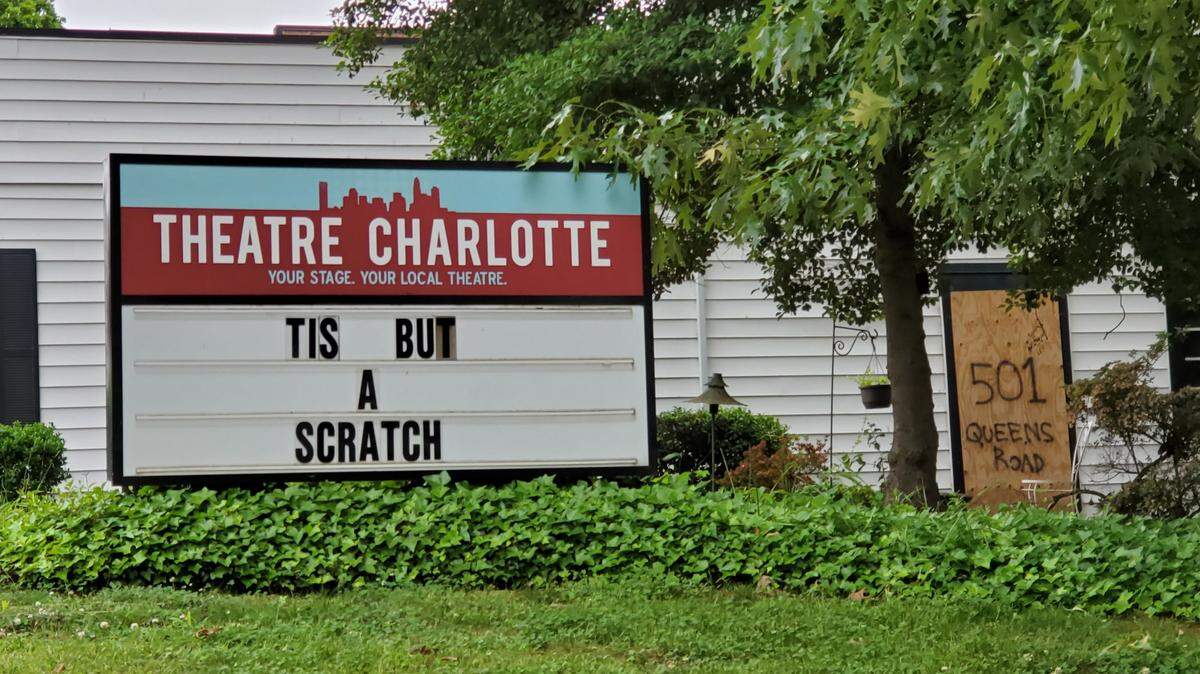 A sign outside Theatre Charlotte conveys optimism that the longtime Myers Park theater will bounce back from the coronavirus pandemic and a devastating fire in December 2020.