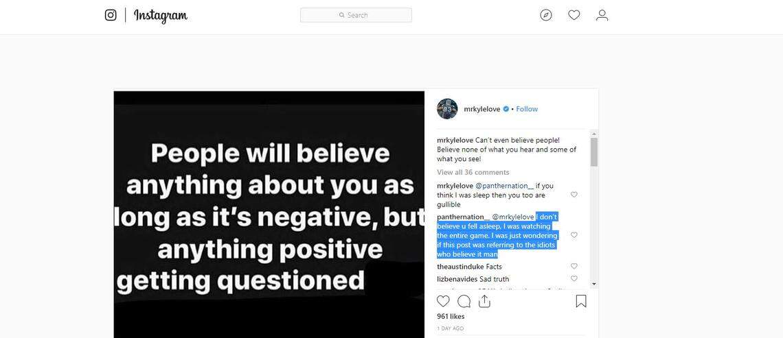 Carolina Panthers defensive tackle Kyle Love went on Instagram to refute claims that he fell asleep on the sidelines during last Thursday night’s nationally televised game against the Pittsburgh Steelers.