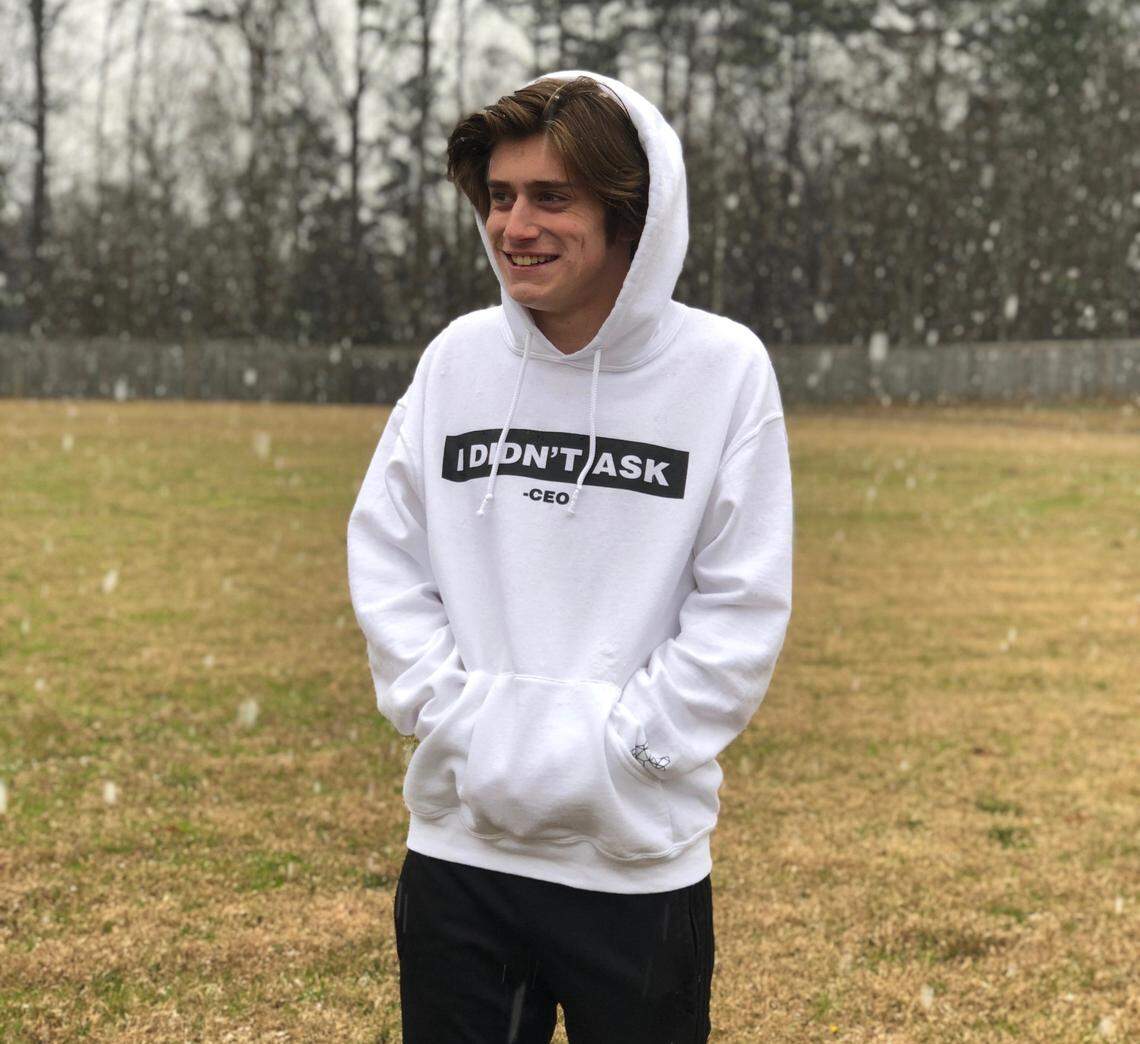 Max Dressler made almost $45,000 by selling sweatshirts with his signature phrase, “I didn’t ask.”