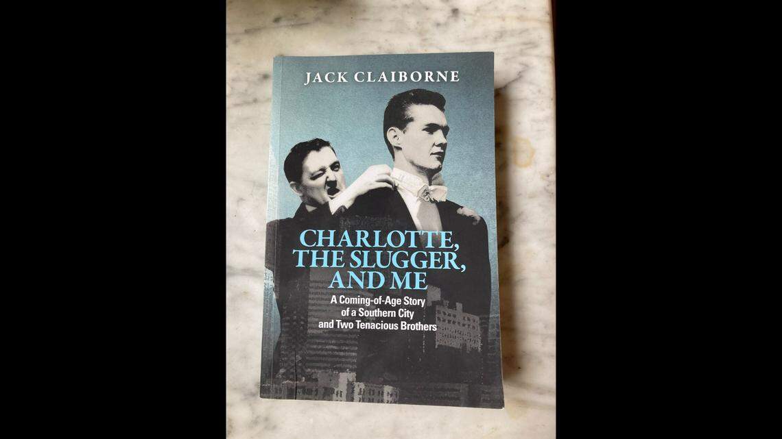 Jack Claiborne’s Charlotte: A tale of two brothers and the city that helped raise them