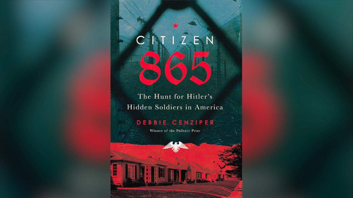 Former Charlotte Observer reporter Debbie Cenziper, in her book Citizen 865, tells the story of Nazi war criminals living in the US after World War II and the Justice Department investigators intent on hunting them down.