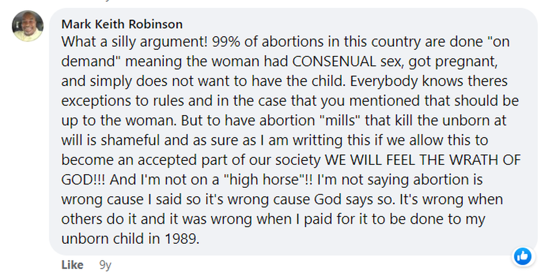 A 2012 Facebook comment from North Carolina Lt. Gov. Mark Robinson says he paid for an abortion “to be done to [his] unborn child” in 1989.