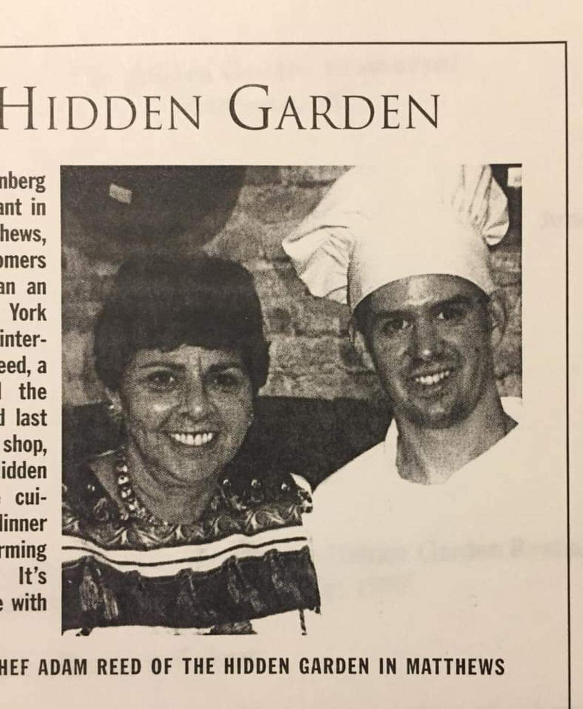 In 2001, Adam and Veronica Reed purchased The Hidden Garden restaurant in Matthews, transforming it into their dream restaurant: Santé.