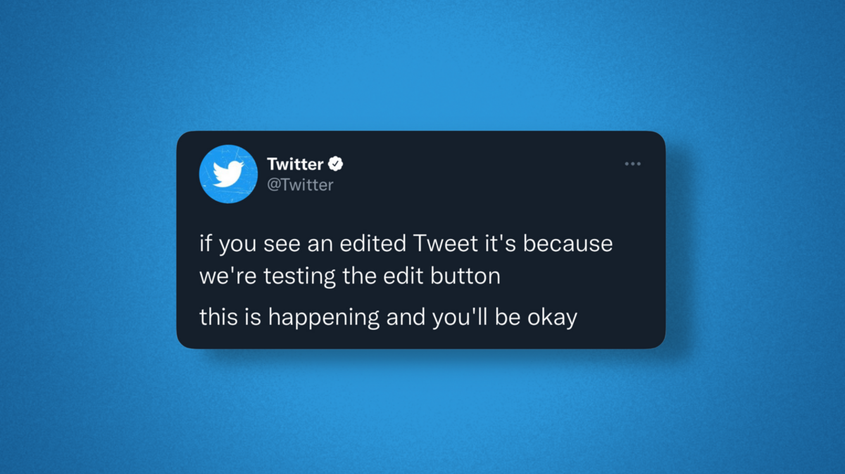 Twitter announced the new ‘Edit Tweet’ feature in a tweet sent out Thursday morning. The feature is currently being tested by a small internal group and is set to be available to Twitter Blue users in coming weeks.