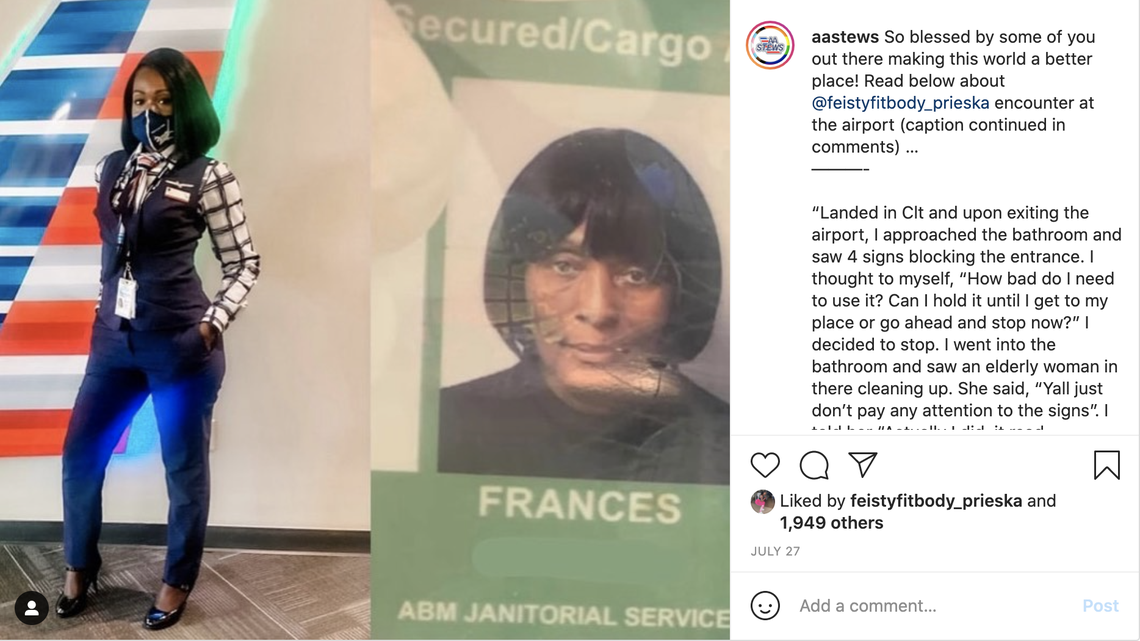 The Instagram account AAStews shared American Airlines flight attendant Prieska Outland’s post about her experience with Frances Ross, who was cleaning the restroom she walked into at Charlotte Douglas International Airport on July 23.