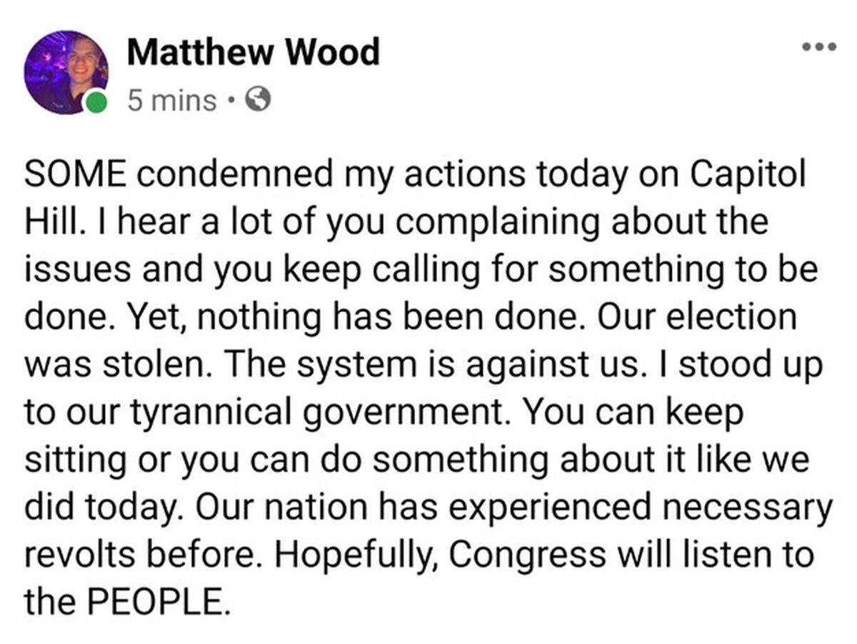 The FBI recovered this screenshot of Matthew Wood’s Facebook posts that corroborate that he was present inside the U.S. Capitol on Jan. 6, 2021.