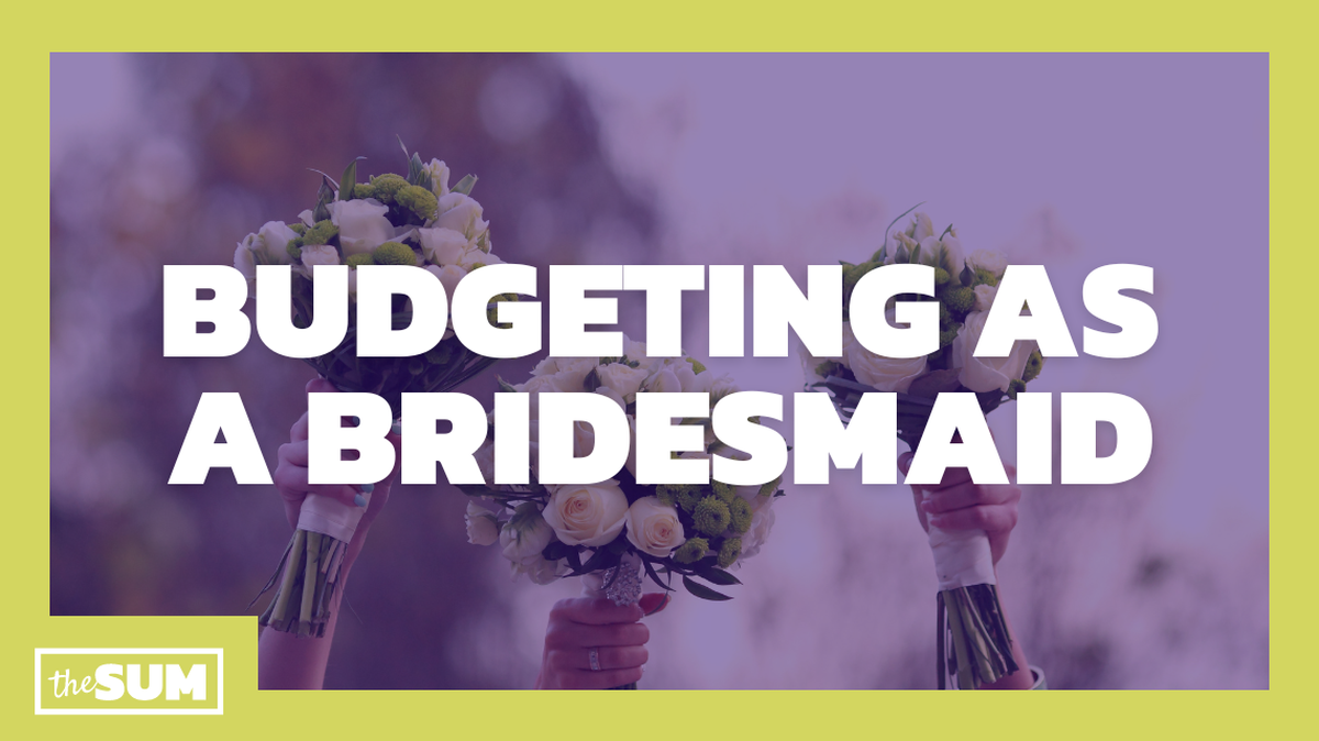 Budgeting as a bridesmaid