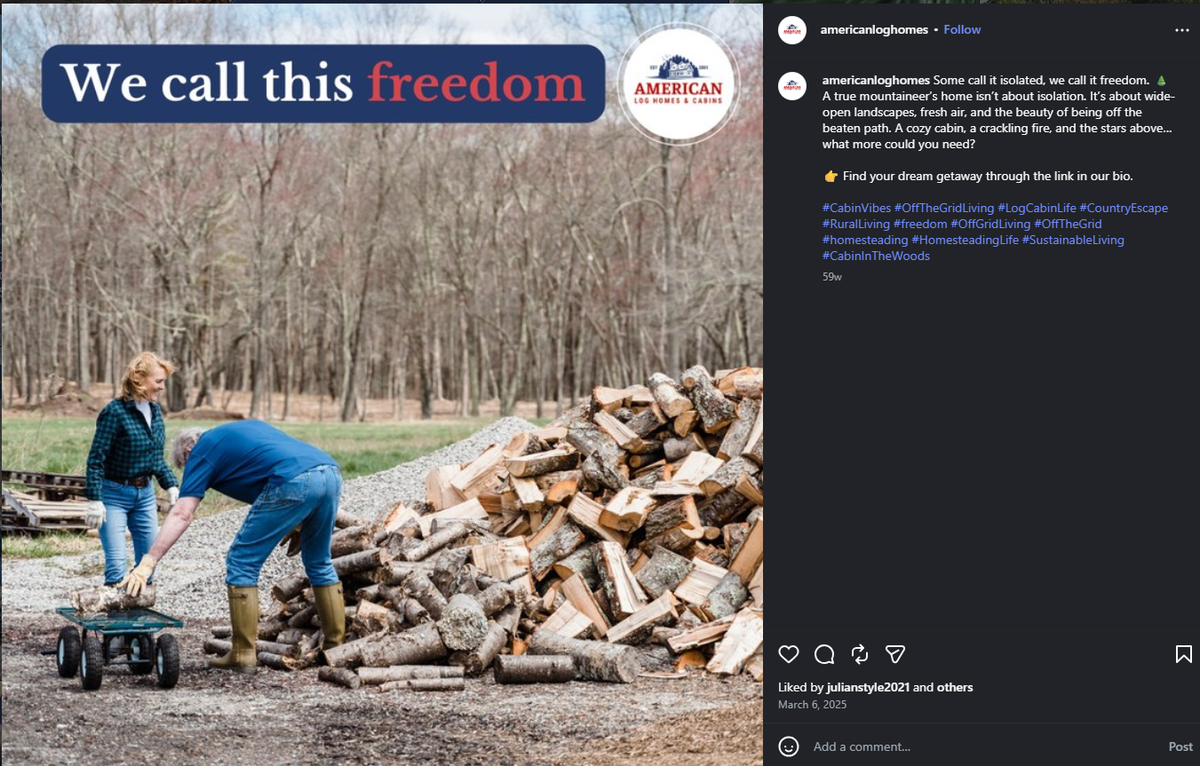 A post on American Log Homes and Cabins’ Instagram page in 2025 promises the “freedom” of log cabin living for customers.