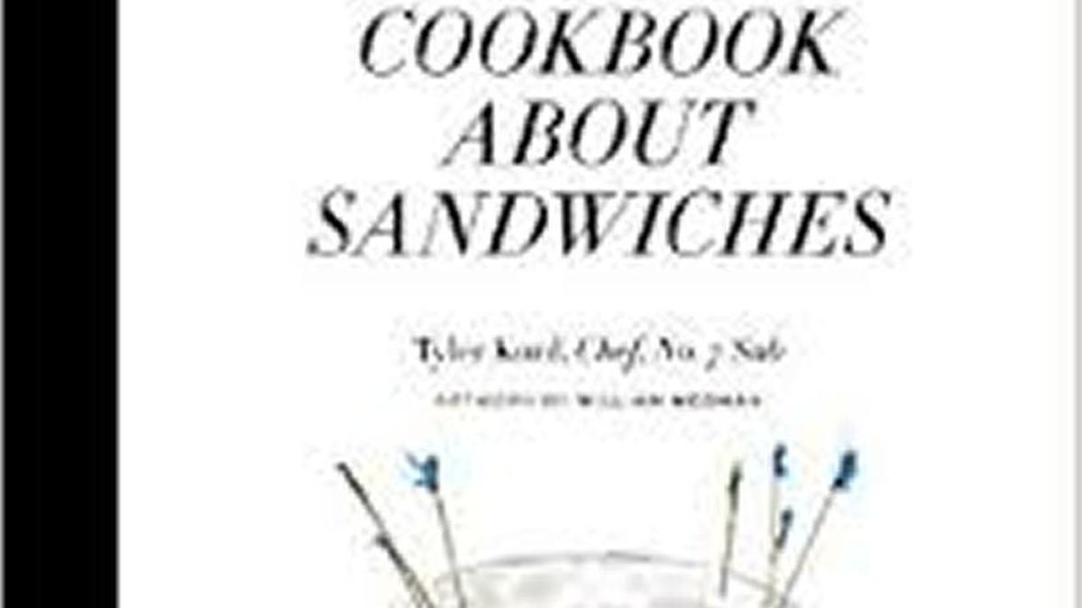 Not your usual sandwich cookbook.