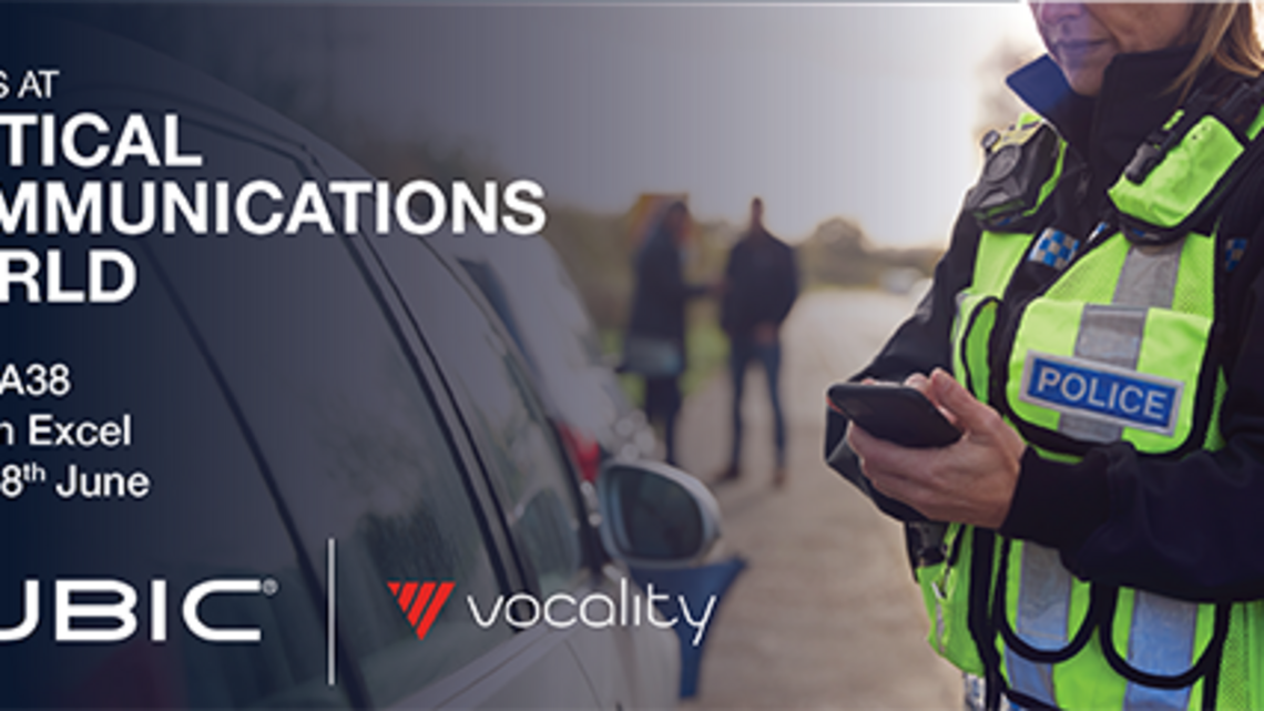 Cubic Vocality to Exhibit Voice Interoperability Solutions at the Critical Communications World Event in London, UK 